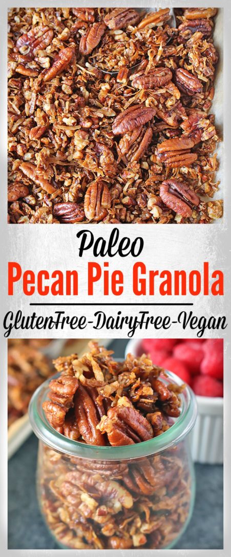 This Paleo Pecan Pie Granola is easy to make, crunchy, sweet, and so delicious! A great breakfast or snack that is gluten free, dairy free, and vegan!